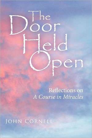 The Door Held Open de John Cornell