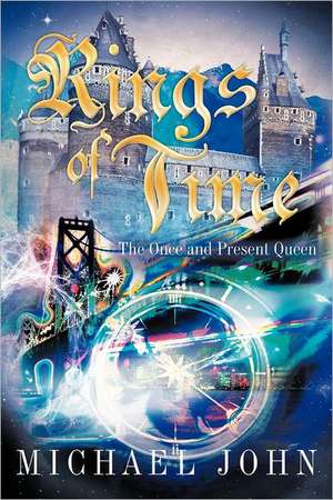 Rings of Time de Michael John