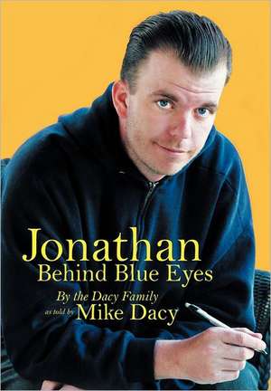 Jonathan Behind Blue Eyes de Mike Dacy