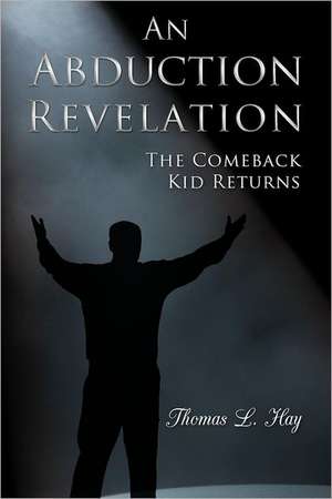 An Abduction Revelation de Thomas L. Hay