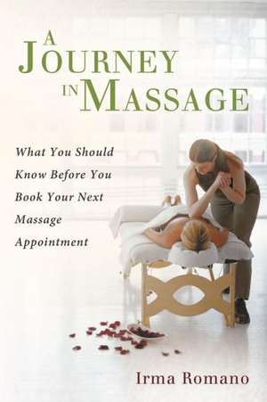 A Journey in Massage de Irma Romano