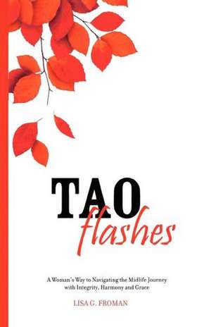 Tao Flashes de Lisa Garon Froman