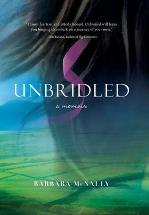 McNally, B: Unbridled