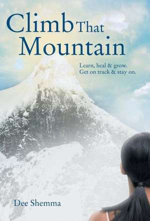 Shemma, D: Climb That Mountain