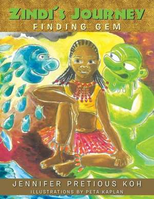 Zindi's Journey de Jennifer Pretious Koh