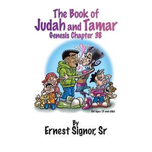 The Book of Judah and Tamar de S. Ernest Signor Sr