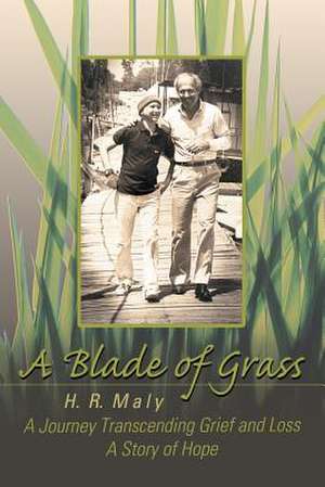 A Blade of Grass de H. R. Maly