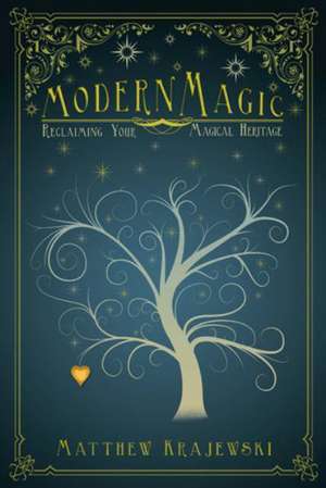 Modern Magic de Matthew Krajewski