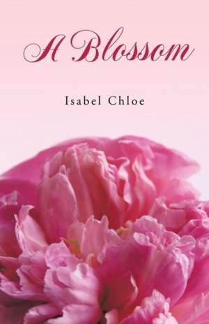 A Blossom de Isabel Chloe