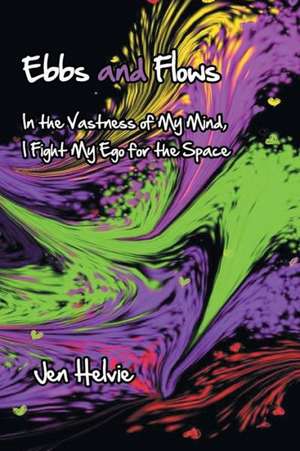 Ebbs and Flows de Jen Helvie