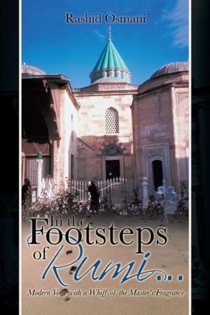 In the Footsteps of Rumi... de Rashid Osmani