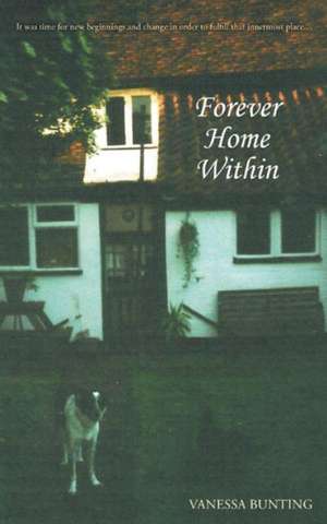 Forever Home Within de Vanessa Bunting