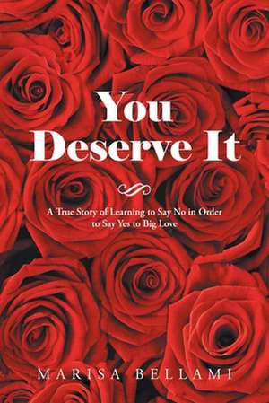 You Deserve It de Marisa Bellami