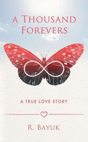 A Thousand Forevers de R. Bayuk