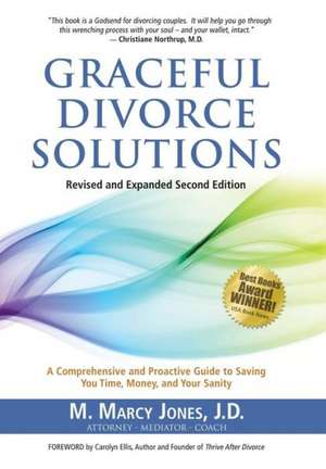 Graceful Divorce Solutions de M. Marcy Jones J. D.