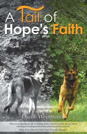 A Tail of Hope's Faith de Diane Weinmann