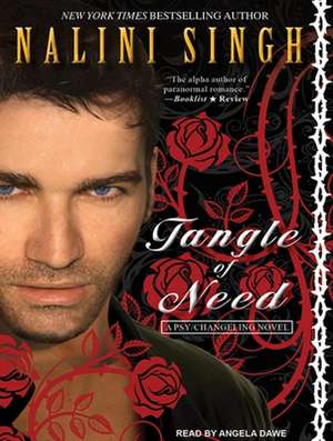 Tangle of Need de Nalini Singh