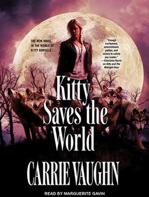 Kitty Saves the World de Marguerite Gavin