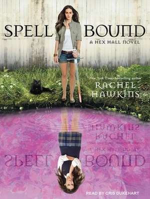 Spell Bound de Rachel Hawkins