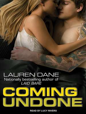 Coming Undone de Lauren Dane