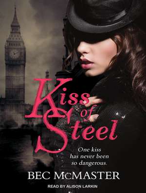 Kiss of Steel de Alison Larkin