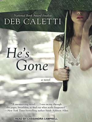 He's Gone de Deb Caletti