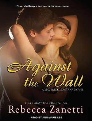 Against the Wall de Rebecca Zanetti