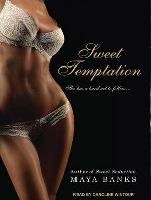 Sweet Temptation de Maya Banks