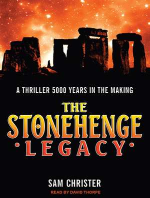 The Stonehenge Legacy de David Thorpe