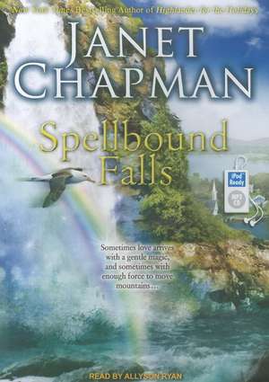 Spellbound Falls de Janet Chapman