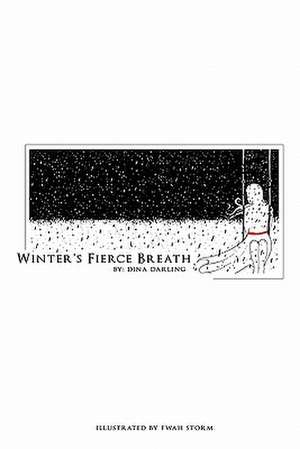 Winter's Fierce Breath de Dina Darling