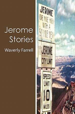 Jerome Stories de Waverly Farrell