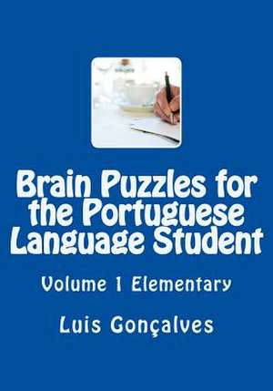 Brain Puzzles for the Portuguese Language Student de Luis Goncalves