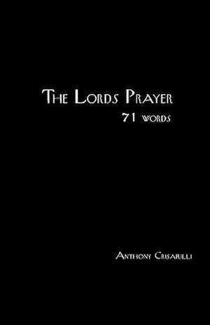 The Lords Prayer de Anthony Crisafulli