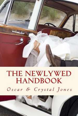 The Newlywed Handbook de Oscar Jones