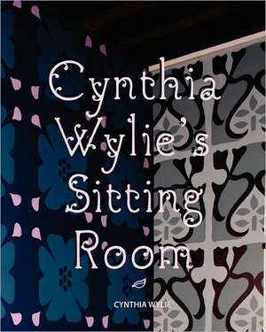 Cynthia Wylie's Sitting Room de Cynthia A. Wylie