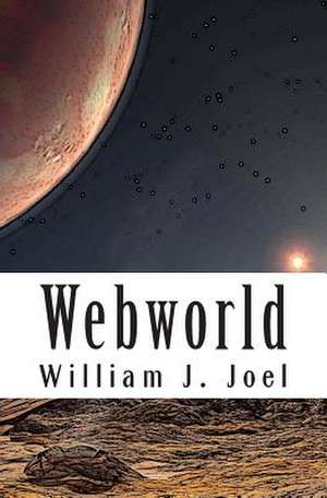 Webworld de William J. Joel