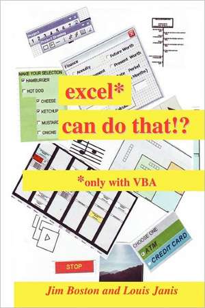 Excel* Can Do That!? de Jim Boston