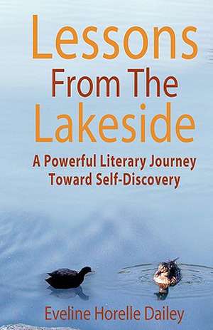 Lessons from the Lakeside de Eveline Horelle Dailey