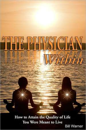 The Physician Within de Bill Warner