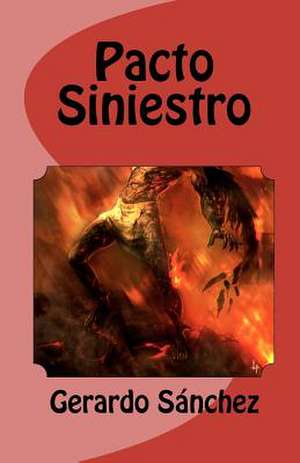 Pacto Siniestro de Gerardo S. Nchez