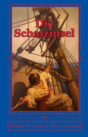 Die Schatzinsel de Robert Louis Stevenson