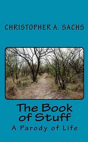 The Book of Stuff de Christopher A. Sachs