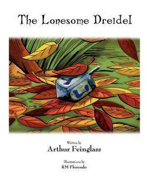 The Lonesome Dreidel de Arthur Feinglass