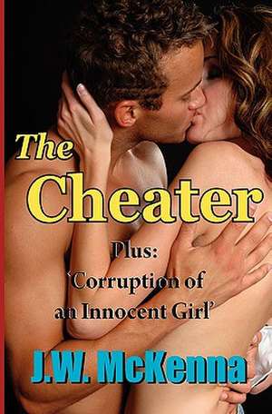 The Cheater de J. W. McKenna