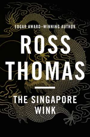 The Singapore Wink de Ross Thomas