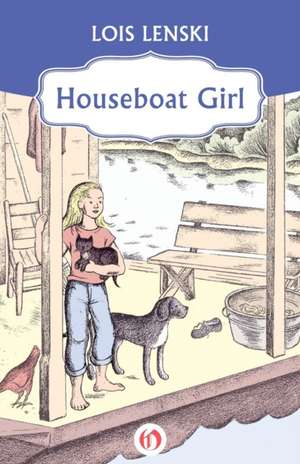 Houseboat Girl de Lois Lenski