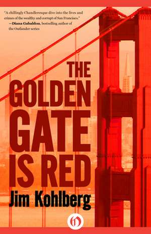 The Golden Gate Is Red de Jim Kohlberg