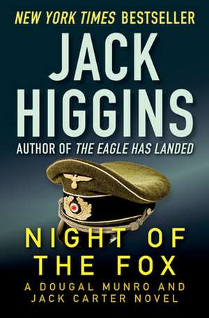 Night of the Fox de Jack Higgins