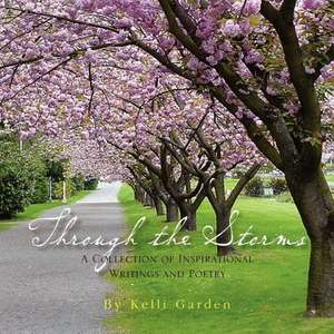 Garden, K: Through the Storms